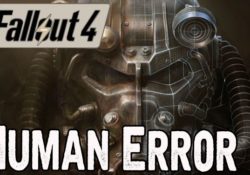 Fallout 4 human error